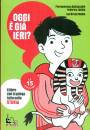 BACCALARIO - TADDIA, Oggi � gi� ieri? Le 15 domande Il libro che...