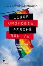 MANTOVANO A (CUR), Legge omofobia perch� non va