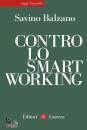 BALZANO SAVINO, Contro lo smart working