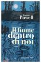 POWELL KAREN, Il fiume dentro di noi