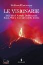 EILENBERGER WOLFRAM, Le visionarie