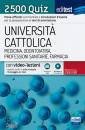 2500 QUIZ, Universit� cattolica medicina, odontoiatria, profz