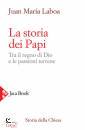 LABOA JUAN MARIA, Storia dei papi