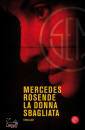 ROSENDE MERCEDES, La donna sbagliata