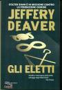 DEAVER JEFFERY, Gli eletti