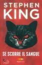 KING STEPHEN, Se scorre il sangue