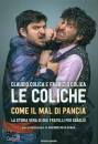 LE COLICHE, Come il mal di pancia La storia vera di due ...