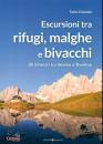 DONETTO FABIO, Escursioni tra rifugi, malghe e bivacchi ...