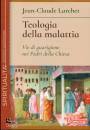 LARCHET JEAN-CLAUDE, Teologia della malattia