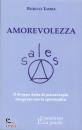 LORIA ENRICO, Amorevolezza Il Gruppo Sales di psicoterapia ...