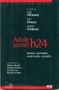 ALFARANO TRIDENTE, Adolescenti H24 Identit�, sessualit�, social media