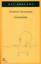 D�RRENMATT FRIEDRICH, Giustizia