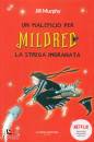 MURPHY JILL, Un maleficio per Mildred, la strega imbranata
