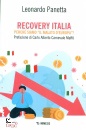 PANETTA LEONARDO, Recovery Italia Perch� siamo "il malato d