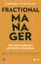 PIETRINI ANDREA, Fractional manager Una nuova professione per ...
