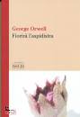 ORWELL GEORGE, Fiorir� l
