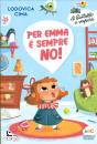 CIMA LODOVICA, Per Emma � sempre no!