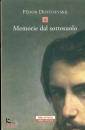 DOSTOEVSKIJ FEDOR, Memorie dal sottosuolo
