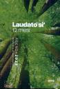 EMI EDIZIONI, Agenda Biblica missionaria 2022 Laudato s� 12 mesi