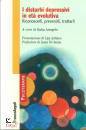 ARINGOLOKATIA /ED, I disturbi depressivi in et� evolutiva