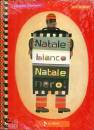 FONTANEL- SCHAMP, Natale bianco Natale nero