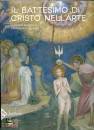 BOESPFLUG  FOGLIADIN, Il battesimo di cristo nell