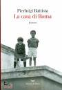 BATTISTA PIERLUIGI, La casa di Roma