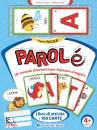 CERATO - FANTI, Parol� Un metodo divertente per imparare a leggere