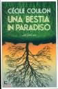COULON C�CILE, Una bestia in paradiso