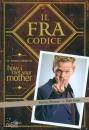 STINSON - KUHN, FraCodice Il vero libro di How I met your mother