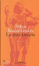 KAZANTZAKIS NIKOS, La mia grecia