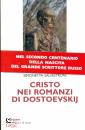 SALVESTRONI S., Cristo nei romanzi di Dostoevskij
