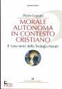 COGNATO PIETRO, Morale autonoma in contesto cristiano