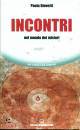 GIOVETTI PAOLA, Incontri Nel mondo dei misteri