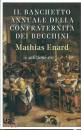 ENARD MATHIAS, Banchetto annuale della confraternita dei becchini