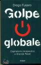FUSARO DIEGO, Golpe globale