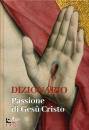 TACCONE COLLU PARISI, Dizionario Passione di Ges� Cristo