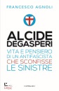 AGNOLI FRANCESCO, Alcide Degasperi