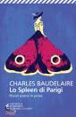 BAUDELAIRE CHARLES, Lo spleen di parigi piccoli poemi in prosa