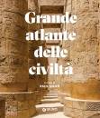 immagine di Grande atlante delle civilt�