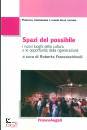 FRANCESCHINELLI R., Spazi del possibile I nuovi luoghi della cultura
