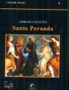 AUGUSTI ADRIANA, Sante Peranda