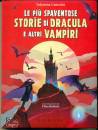 CAMERINI VALENTINA, Pi� spaventose storie di Dracula e altri vampiri