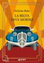 BLAKE NICHOLAS, La belva deve morire