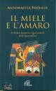 POTENTE ANTONIETTA, Il miele e l