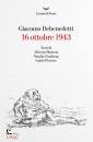 DEBENEDETTI GIACOMO, 16 ottobre 1943