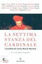 SEGRE - TOBAGI - ..., La settima stanza del cardinale L