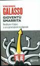 GALASSO VINCENZO, Giovent� smarrita Restituire il futuro a ...