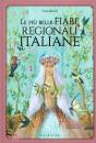 RISARI GUIA, Le pi� belle fiabe regionali italiane