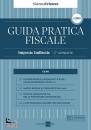 GRUPPO 24 ORE, Guida pratica fiscale Imposte indirette 2�semestre